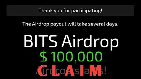 Bits Airdrop $ 100,000 Airdrop starts! | Bits Token Price | Bits Withdrawal | Bits Airdrop Payout