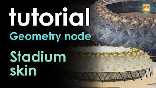 Blender 3D Tutorial | Stadium skin | Geometry Node