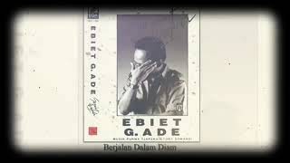 Ebiet G Ade ( Berjalan dalam diam) | Story Wa