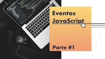 Curso JavaScript - El DOM, los eventos. Uso de addEventListener() - dom javascript