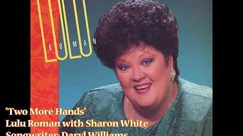 "Two More Hands" - Lulu Roman with Sharon White (1...