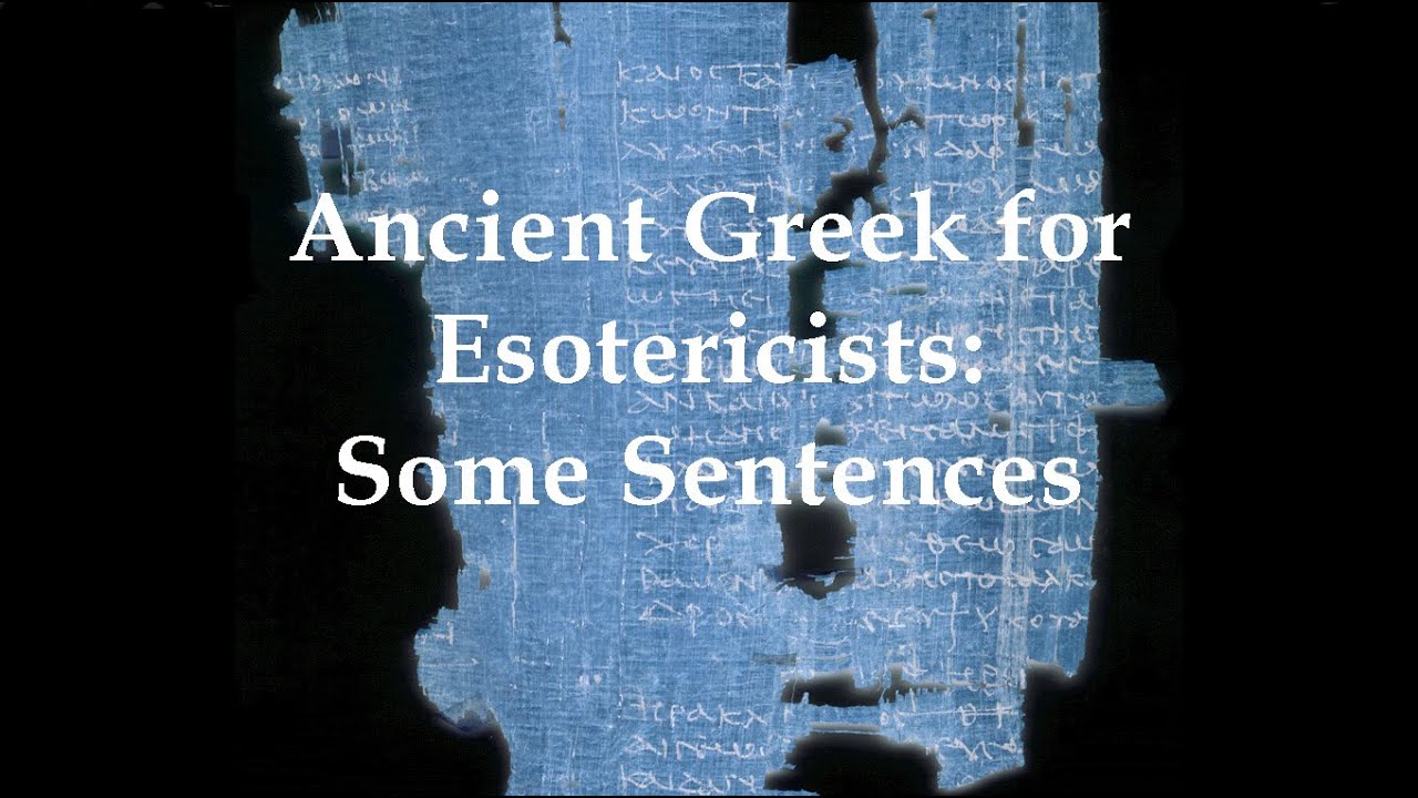 Ancient Greek for Esotericists: Some Sentences 01