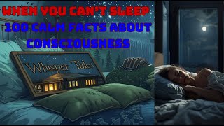 When You Can’t Sleep — The Most Relaxing Science of Consciousness: A Philosophy to Fall Asleep To