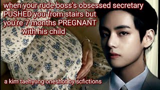 ᶠᵘˡˡrude boss's secretary pushed u from stairs but u're 7 months pregnant with his baby | KTH OS