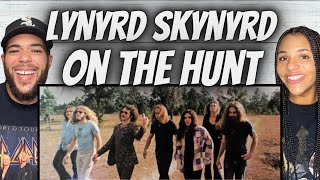 OH MY GOSH!| FIRST TIME HEARING Lynyrd Skynyrd - On The Hunt REACTION