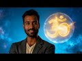 क्या ॐ ब्रह्माण्ड की आवाज है ? | Is AUM (ॐ) the Sound of the Universe?
