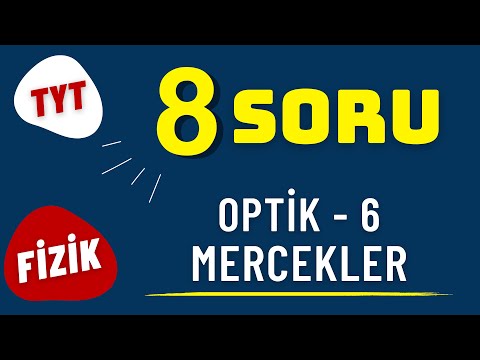 8 Soruda Mercekler | OPTİK -5 | TYT Fizik  Tekrar KAMPI