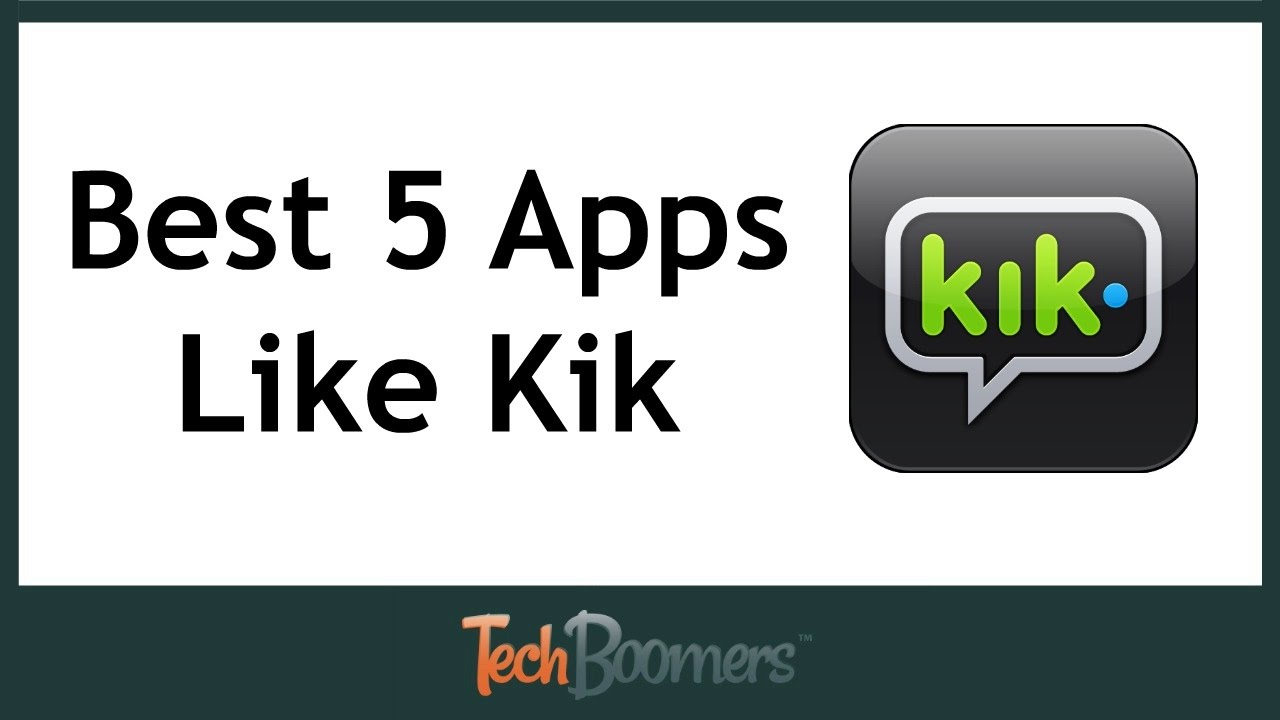 Best 5 Apps Like Kik