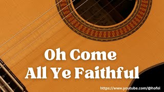 Oh Come All Ye Faithful (Adeste Fideles)- Fingerstyle Guitar Tab chords