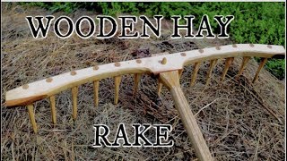 Making a wooden hay rake