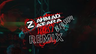 BiGSaM - Wasi واسي Remix -  DJ AHMAD ZATARA REMIX لا مش انا ريمكس