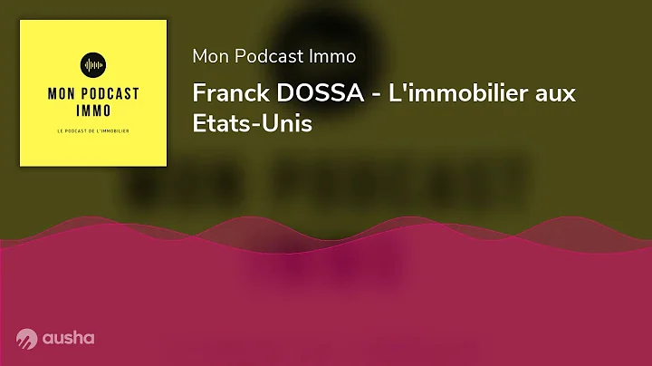 Franck DOSSA - L'immobilier aux Etats-Unis