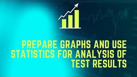Preparation graphs and use statistics for analysis of test result/2nd sem  /WBUTTEPA/BSAEU/C- IX