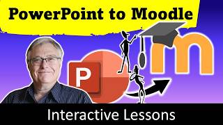 Famous PowerPoint to Moodle Wealth