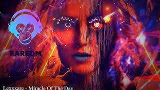 Lexxxare - Miracle Of The Day   #edm  #drumnbass #dubstep #chillstep 