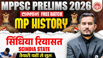 MP History for MPPSC Prelims 2026 | Scindia State History | MP GK for MPPSC Pre 2026