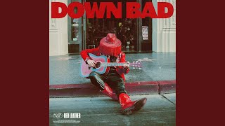 Video thumbnail of "Red Leather - DOWN BAD"