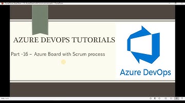 Part 16 – Azure Board with Scrum process | Azure DevOps Tutorials for Beginners