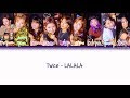 TWICE (트와이스) – LALALA Lyrics (Han|Rom|Eng|Color Coded)
