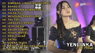 YENI INKA 'SIMPANG LIMO NINGGAL JANJI' | FULL ALBUM TERBARU 2021