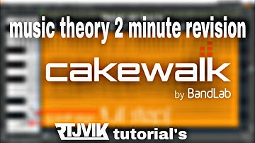 Music theory for beginners | cakewalk by bandlab tutorial | 2 minute revision | Rajvik