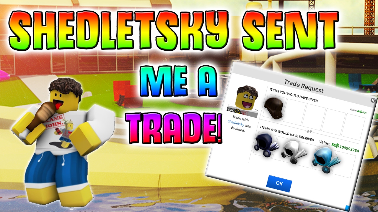Roblox Trading W Proxus 002 Shedletsky Sent Me A Trade Omg - roblox shedletsky trade