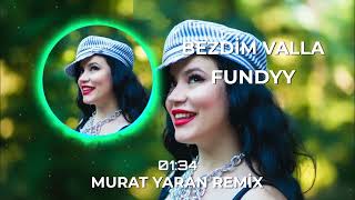 Fundyy - Bezdim Valla ( Murat Yaran Remix ) I Yürümem Ben Artık O Yolları I Resimi