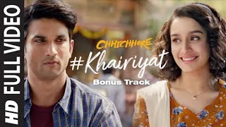 Khayriyat || Sushant Singh Rajput || Shraddha Kapoor || Chhichore movie