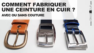 Comment fabriquer une ceinture en cuir avec ou sans couture (4 méthodes) ?