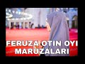 FERUZA OTIN OYIMIZDAN JUDAYAM TASIRLI MARUZALARI