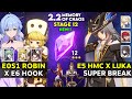 E0s1 robin x e6 hook  e5 hmc x luka super break  moc 12 v22  honkai star rail