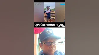 #Shorts, sập cầu Phong Châu. ( Phú Thọ ). #sapcauphongchau #phuthosapcau #nguyenthan thumbnail