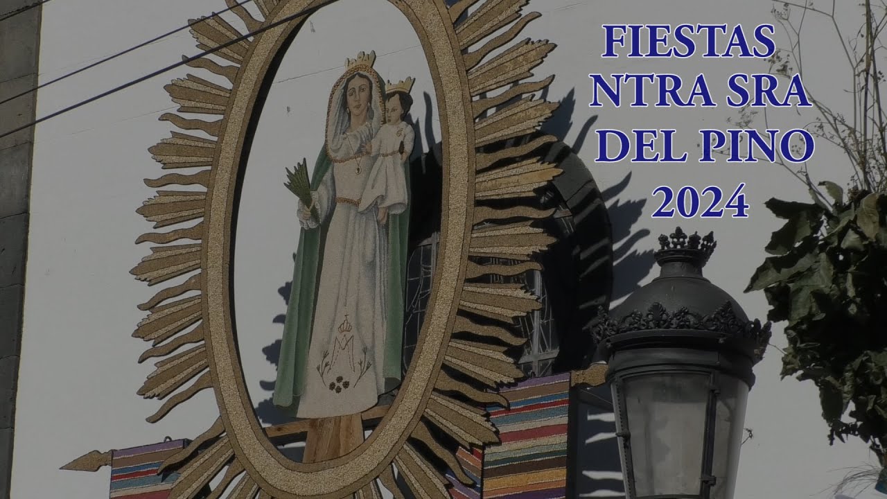 FIESTAS NUESTAS SRA DEL PINO EL PASO 2024