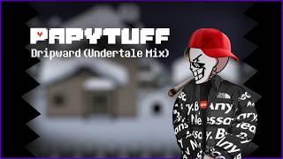Fnf Papytuff Dripward Undertale Mix