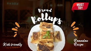 Chicken Bread Rollups | Ramadan Recipe