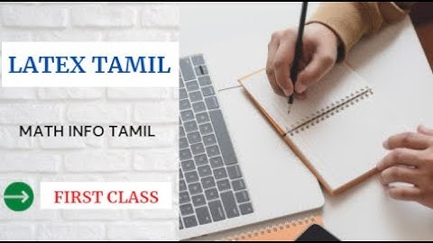 Installation process on LATEX and types of latex editors - TAMIL@mathinfotamil5363