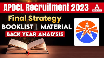 APDCL Recruitment 2023 | APDCL Final Preparation Strategy and Booklist Material | Complete Details