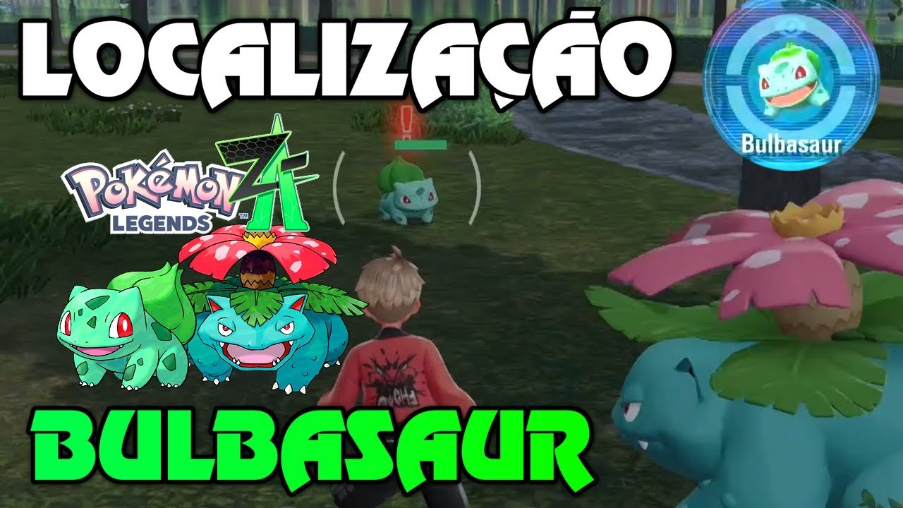 COMO CAPTURAR BULBASAUR NO POKEMON LEGENDS Z-A | LOCALIZAÇÃO BULBASAUR VENUSAUR