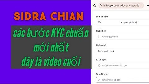 Học làm Youtube - Hướng Dẫn KYC Sidra Chian Mới Nhất