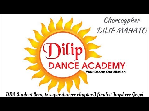 Choreogpher Dilip Mahato Dilip Dance Academy student Jayshree