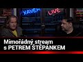 Dnes mimořádný stream s Petrem Štěpánkem...
