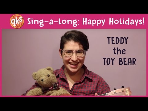 TEDDY THE TOY BEAR! - QUEER KID STUFF SING-A-LONG