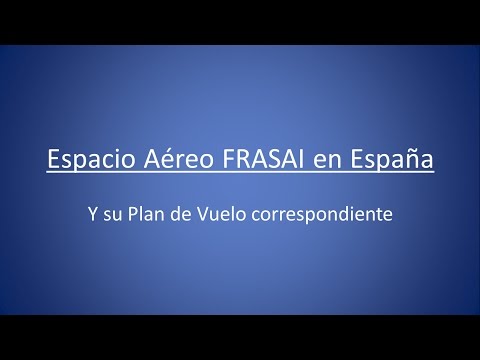 737 El Espacio Aéreo FRASAI en España y su Plan de Vuelo