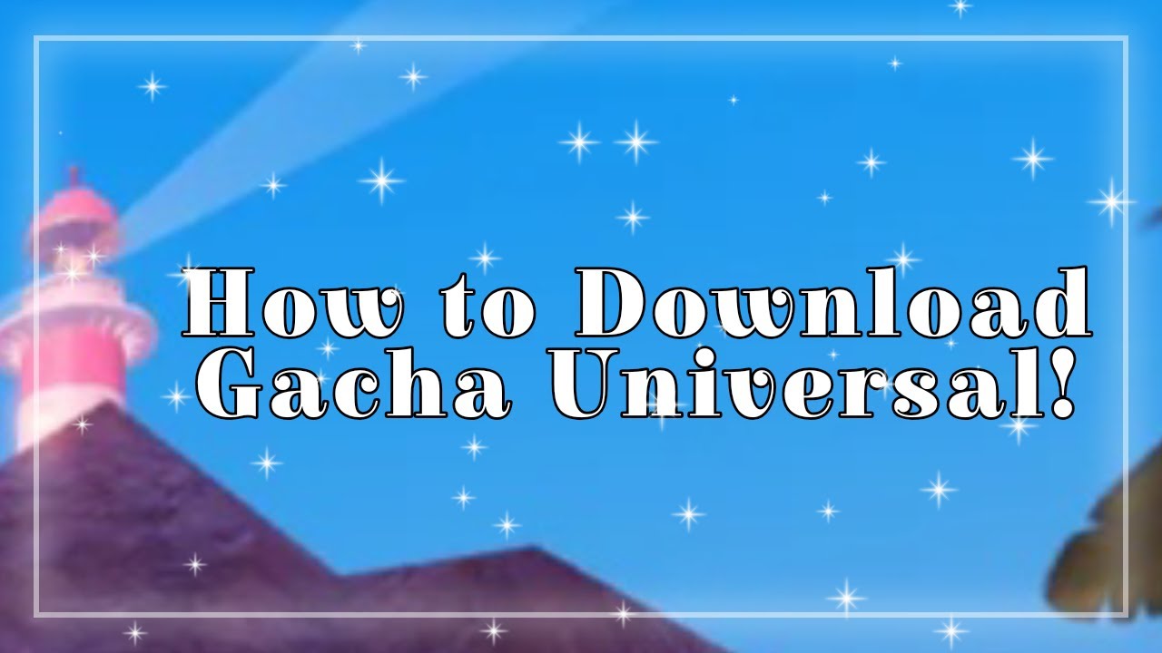 Download Gacha Universal Mod Info android on PC