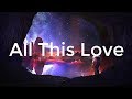 Robin Schulz - All This Love feat. Harlœ (Lyrics)