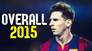 Lionel Messi ● Overall 2015 ● HD