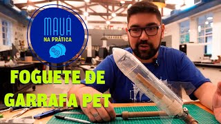 Aprenda a fazer um Foguete de garrafa PET! Mauá na Prática