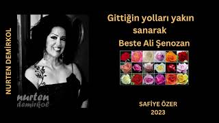 Gittiğin Yolları Yakın Sanarak - Nurten Demirkol
