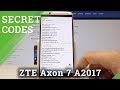 Codes ZTE Axon 7 A2017 - Hidden Mode / Secret Menu