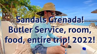 Sandals Grenada! Butler Service, Tour, Food, Drinks, Room, & Trip!
